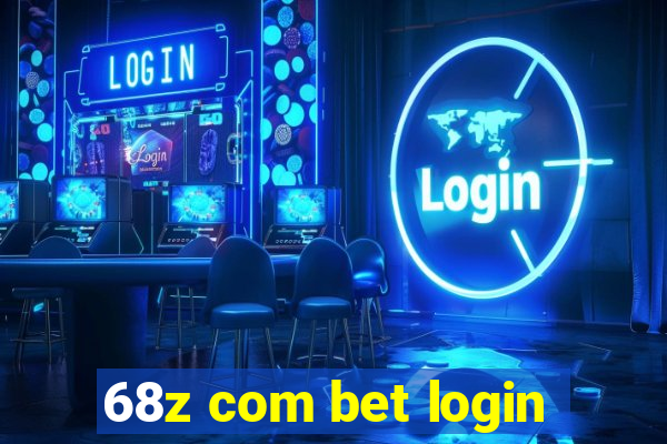 68z com bet login